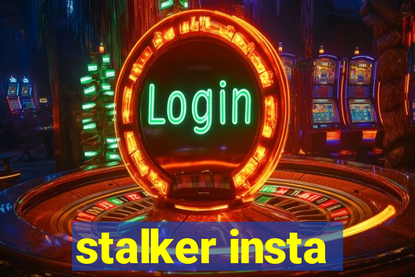 stalker insta